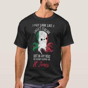 Italienischer Kraken Zitat Italienische Frauen Vin T-Shirt