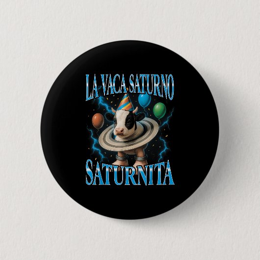 Italienisches Brainrot-Meme La Vaca Saturno Saturn Button (Vorderseite)
