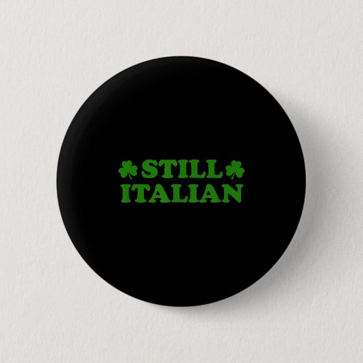 Italienisches Kleeblatt lustiger St. Patricks Tag Button (Vorderseite)