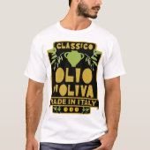 Italienisches Olivenöl Kochen T-Shirt (Vorderseite)