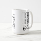 Italienisches Sprichwort Troppo Bella Kaffeetasse (VorderseiteRechts)