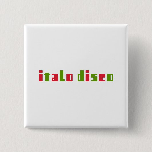 ITALO DISCO BUTTON (Vorderseite)