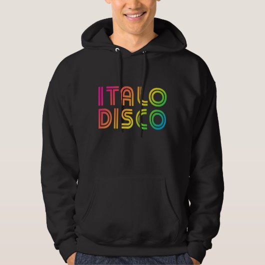 Italo Disco Hoodie (Vorderseite)