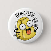 Itch-Käse Funny Cheese Pun Button (Vorderseite)