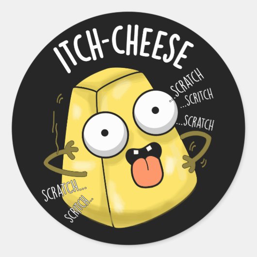 Itch-Käse Funny Cheese Pun Dark BG Runder Aufkleber (Vorderseite)