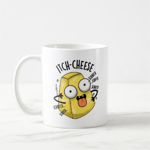 Itch-Käse Funny Cheese Pun Kaffeetasse