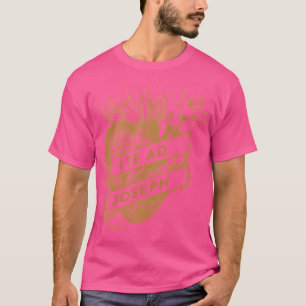 Ite Ad Joseph Most Chaste Heart of St. Joseph T-Shirt