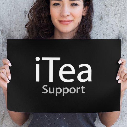 iTea support - Ein Pun für Teetrinker - Funny Poster
