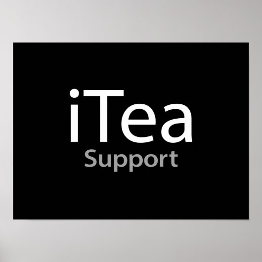 iTea support - Ein Pun für Teetrinker - Funny Poster (Vorne)