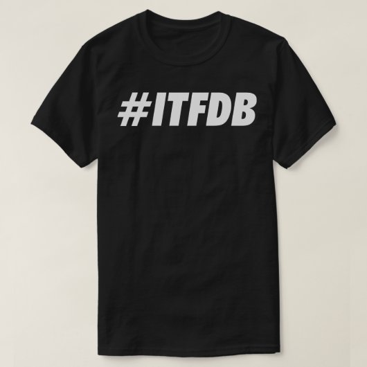 ITFDB Weißes T-Shirt (Design vorne)