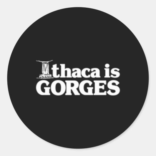 Ithaca is Gorges Runder Aufkleber (Vorderseite)