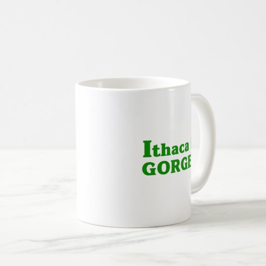Ithaca ist Gorges Kaffeetasse (VorderseiteRechts)