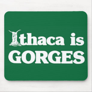 Ithaca ist SCHLUCHTEN Mousepad