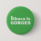Ithaka ist Gorges Button (Vorderseite)