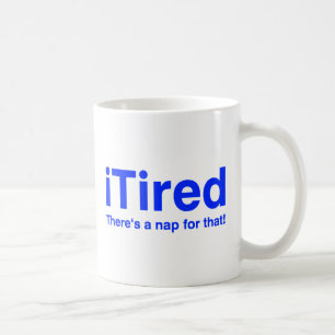 iTired gibt es ein Nickerchen für das Kaffeetasse