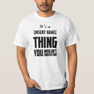 ITIS A [Einsatzname] SACHE T-Shirt
