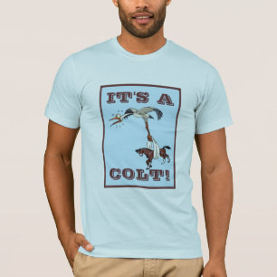 ITIS EIN COLT! T-Shirt