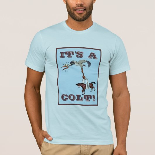 ITIS EIN COLT! T-Shirt (Vorderseite)