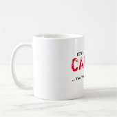 ITIS EINE CARTER-SACHE! Sie würden nicht verstehen Kaffeetasse (Links)