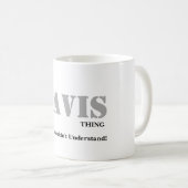 ITIS EINE DAVIS-SACHE! Sie würden nicht verstehen Kaffeetasse (VorderseiteRechts)