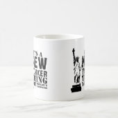 ITIS EINE NEW- YORKERsache, die SIE NICHT Kaffeetasse (Mittel)