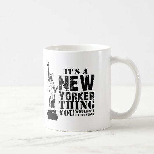 ITIS EINE NEW- YORKERsache, die SIE NICHT Kaffeetasse (Rechts)