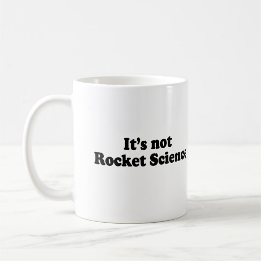 ITIS NICHT RAKETENTECHNIK KAFFEETASSE (Links)