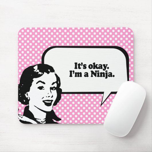 ITIS O.K., bin ich A NINJA. Mousepad (Mit Mouse)