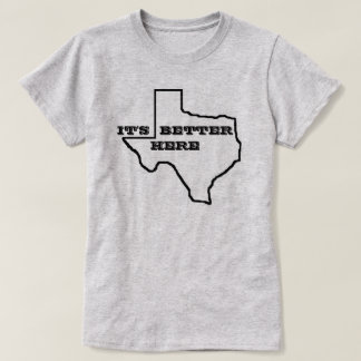 ITIS VERBESSERN HIER T-SHIRT TEXAS-FRAUEN BAUMWOLL