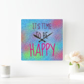 ITIS ZEIT, GLÜCKLICHES nettes buntes ZU SEIN Quadratische Wanduhr (Zuhause)