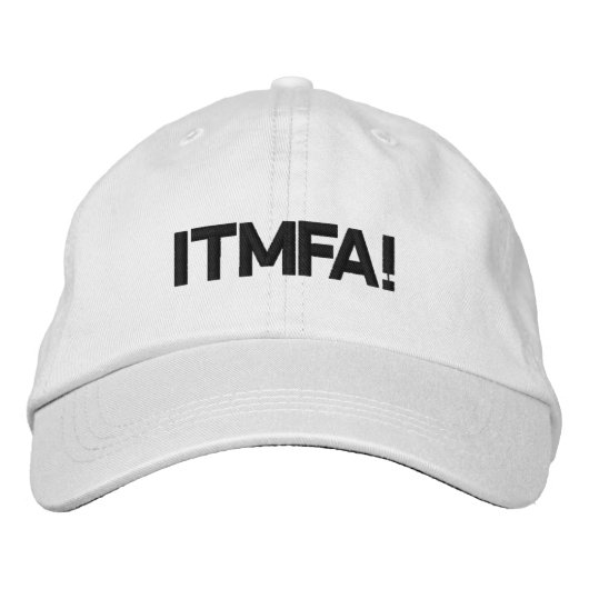 ITMFA! BESTICKTE BASEBALLKAPPE (Vorderseite)