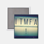 ITMFA-Magnet (Aufprallen..) 2 Magnet (Vorderseite/Rückseite)