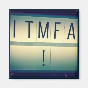 ITMFA-Magnet (Aufprallen..) 2 Magnet