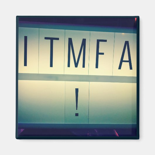 ITMFA-Magnet (Aufprallen..) 2 Magnet (Vorne)