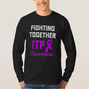 Itp Awareness Immun Thrombozytopenie Warrior Surv T-Shirt