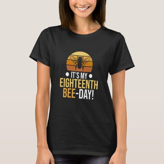 It's 18th Bee Day Honey Beekeeper Apiary Beekeepin T-Shirt (Vorderseite)