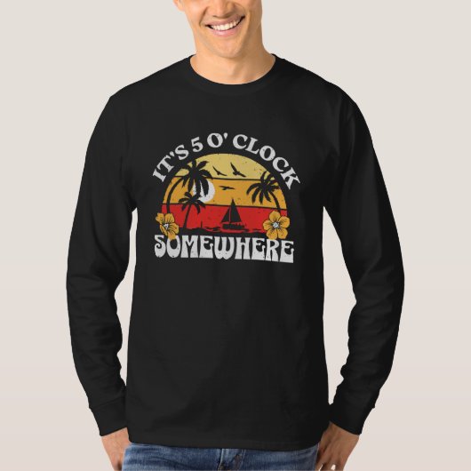 It's 5 Ou2019clock Somewhere Summer Retro Beach Su T-Shirt (Vorderseite)
