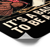 It's A Bad Day To Be A Turkey Funny Turkey Christm Poster (Ecke)