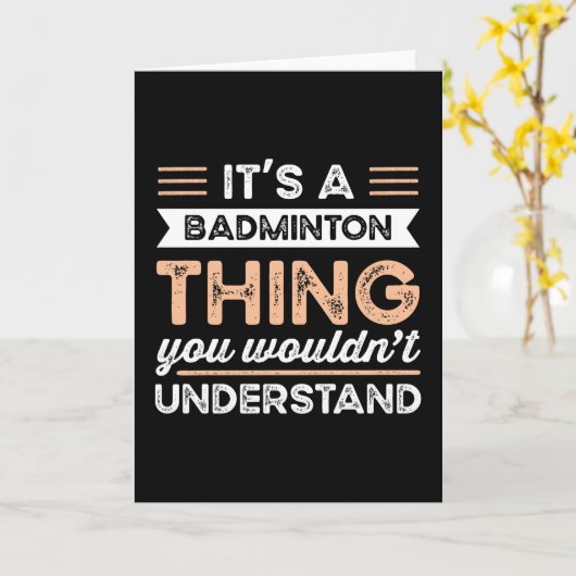 It's a Badminton Thing Funny Sports Gift Karte (Gelbe Blume)