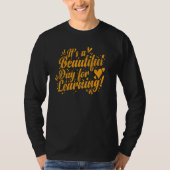 It's a Beautiful Day for Learning Profession T-Shirt (Vorderseite)