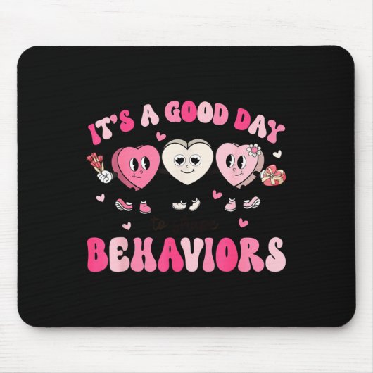 It's A Beautiful Day To Shape Behaviors Yst Valent Mousepad (Vorne)