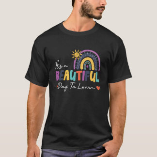 Its A Beautiful Dayo Learn Cute Rainbow Bohoeacher T-Shirt