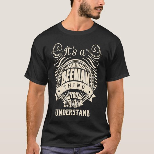 It's a BEEMAN thing you wouldn't understand T-Shirt (Vorderseite)