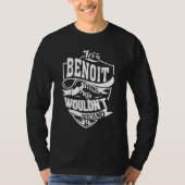 It's A Benoit Thing T-Shirt (Vorderseite)