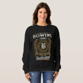 It's A BOWENS Thing You Wouldn't Understand Name C Sweatshirt (Vorne ganz)