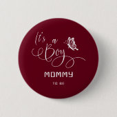 It's A Boy Modern Minimal Butterfly Mommy-to-be Button (Vorderseite)