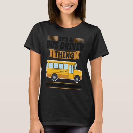 it's a bus driver thing you wouldn't understand sc T-Shirt (Vorderseite)