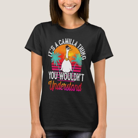 It's A Camilla Thing You Wouldn't Understand  Cami T-Shirt (Vorderseite)
