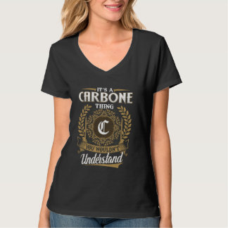 It's A CARBONE Thing You Wouldn't Understand Name  T-Shirt