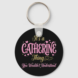 It's A Catherine Thing Pink Gold Women Gift Schlüsselanhänger